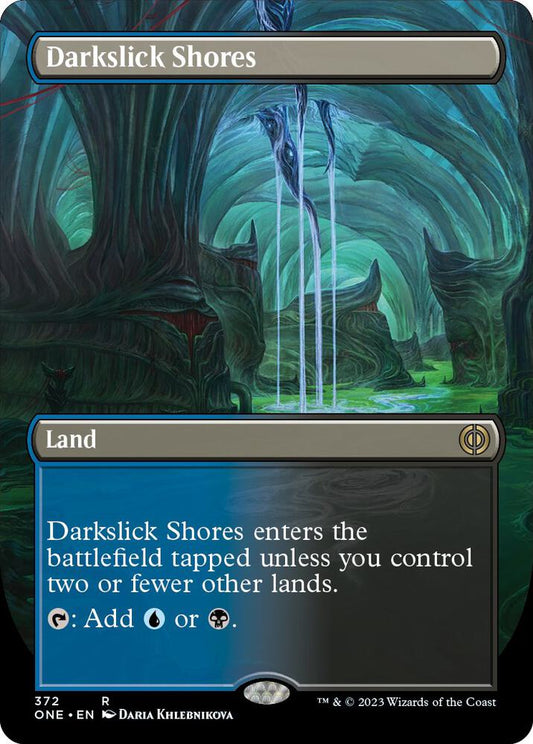Darkslick Shores (Borderless) - Phyrexia: All Will Be One (ONE) Phyrexia: All Will Be One