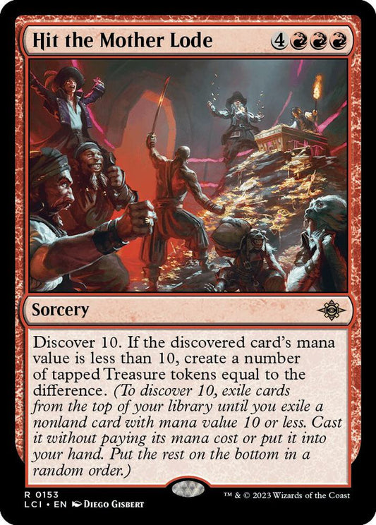 Hit the Mother Lode - The Lost Caverns of Ixalan (LCI)