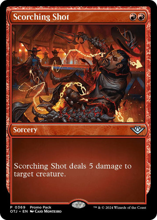 Scorching Shot - Promo Pack: Outlaws of Thunder Junction (PPOTJ)
